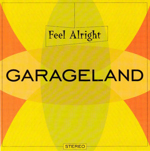 GARAGELAND | FEEL ALRIGHT CD5