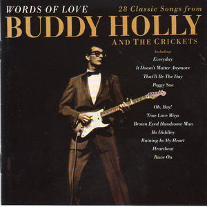 BUDDY HOLLY / CRICKETS | WORDS OF LOVE (28 CLASSIC SONGS FROM BUDDY HOLLY AND THE CRICKETS)