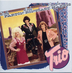 EMMYLOU, PARTON, DOLLY HARRIS / LINDA RONSTSDT | TRIO