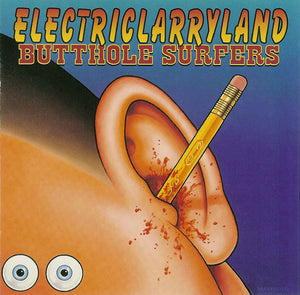 BUTTHOLE SURFERS | ELECTRICLARRYLAND