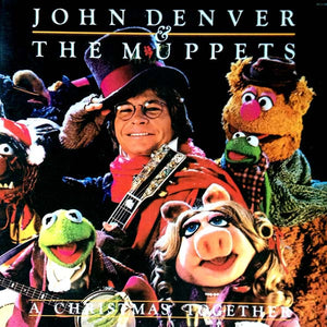 JOHN DENVER / MUPPETS | CHRISTMAS TOGETHER