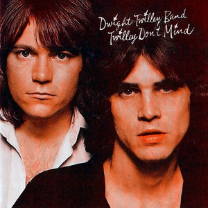 DWIGHT TWILLEY | TWILLEY DONT MIND