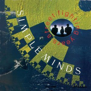 SIMPLE MINDS | STREET FIGHTING YEARS - UK