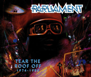 PARLIAMENT | TEAR THE ROOF OFF 1974 - 1980 (2CD)