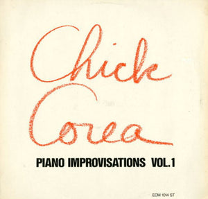 CHICK COREA | PIANO IMPROVISATIONS VOL 1 - US PRESSING