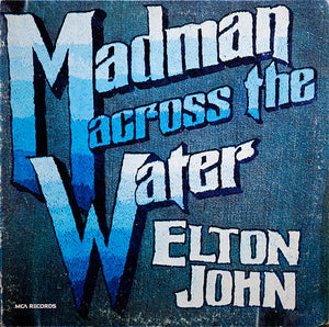 ELTON JOHN | MADMAN ACROSS THE WATER - US GATEFOLD