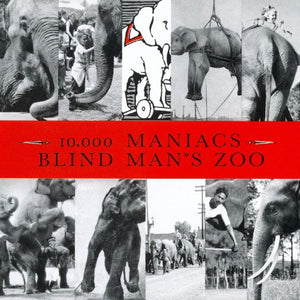 10000 MANIACS | BLIND MANS ZOO