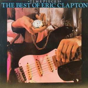 ERIC CLAPTON | TIMEPIECES - THE BEST OF ERIC CLAPTON - NZ / AU
