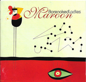 BARENAKED LADIES | MAROON
