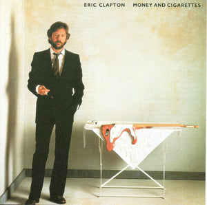ERIC CLAPTON | MONEY AND CIGARETTES