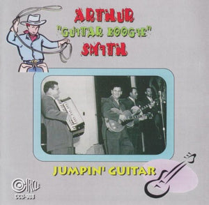 ARTHUR SMITH GUITAR BOOGIE^ARTHUR GUITAR BOOGIE" SMITH" | JUMPIN' GUITAR
