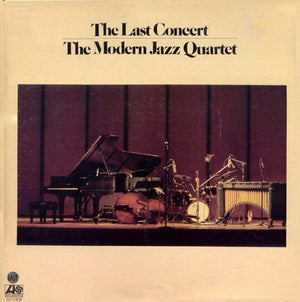 MODERN JAZZ QUARTET | LAST CONCERT - 2LP - USA