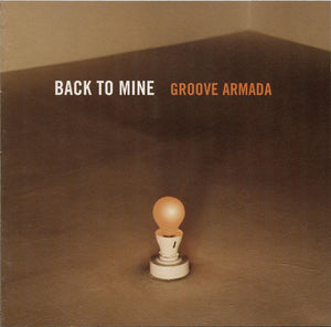 GROOVE ARMADA | BACK TO MINE