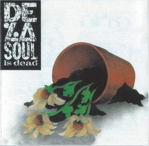 DE LA SOUL | DE LA SOUL IS DEAD