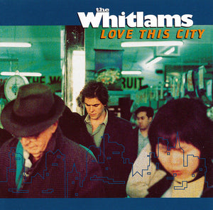 WHITLAMS | LOVE THIS CITY