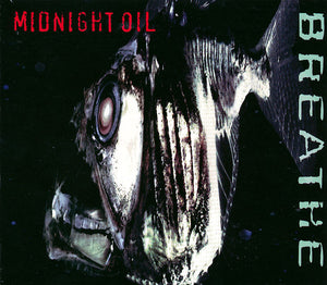 MIDNIGHT OIL | BREATHE (DIGI)