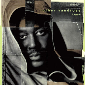 LUTHER VANDROSS | I KNOW