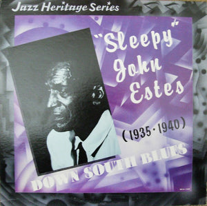 SLEEPY JOHN ESTES | DOWN SOUTH BLUES 1935 - 1940