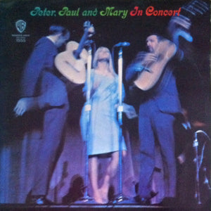 PETER PAUL AND MARY | IN CONCERT
