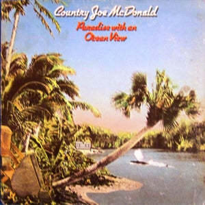 COUNTRY JOE MCDONALD | PARADISE WITH AN OCEAN VIEW - AUS - STICKER MARK ON COVER