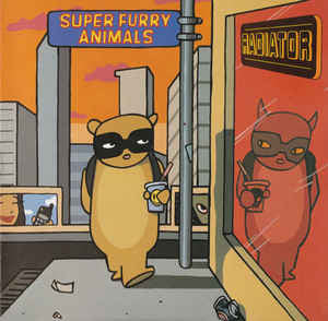 SUPER FURRY ANIMALS | RADIATOR