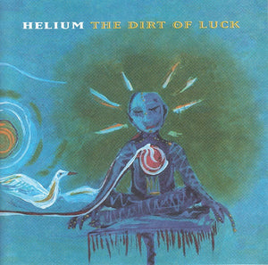 HELIUM | DIRT OF LUCK
