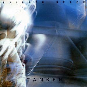 BAILTER SPACE | TANKER