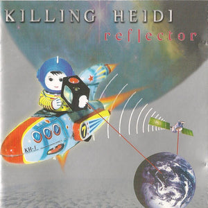 KILLING HEIDI | REFLECTOR (2CD)