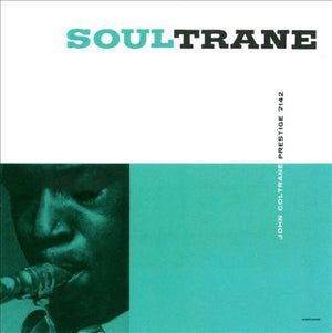 JOHN COLTRANE | SOULTRANE