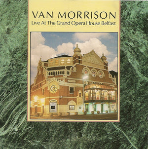 VAN MORRISON | LIVE AT THE GRAND OPERA HOUSE