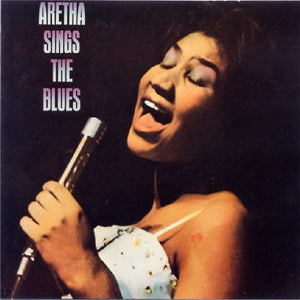 ARETHA FRANKLIN | ARETHA SINGS THE BLUES
