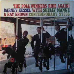 BARNEY KESSEL SHELLY MANNE RAY BROWN | POLL WINNERS RIDE AGAIN - US STEREO REMASTERED 1991