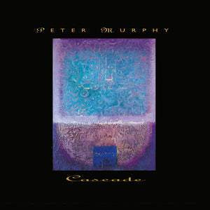 PETER MURPHY | CASCADE 2LP