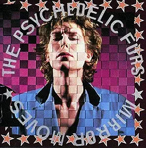 PSYCHEDELIC FURS | MIRROR MOVES