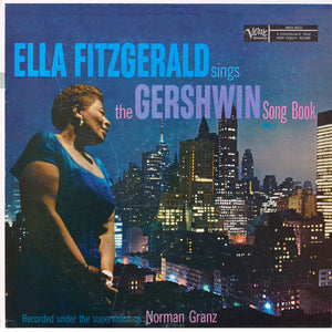ELLA FITZGERALD | ELLA FITZGERALD SINGS THE GERSHWIN SONGBOOK VOL 1