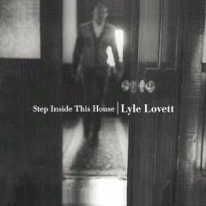 LYLE LOVETT | STEP INSIDE THIS HOUSE (2CD)