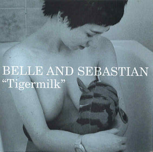 BELLE AND SEBASTIAN | TIGERMILK