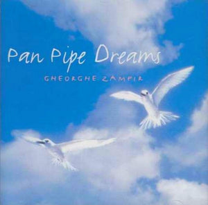 GHEORGHE ZAMFIR | PAN PIPE DREAMS