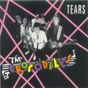 CROCODILES | TEARS