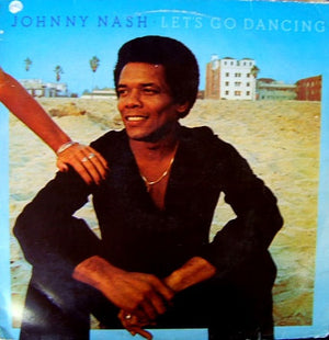JOHNNY NASH | LETS GO DANCING