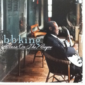 BB KING | BLUES ON THE BAYOU