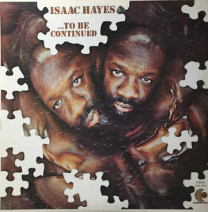 ISAAC HAYES | TO BE CONTINUED - US - WRITING ON COVER