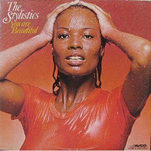 STYLISTICS | YOU ARE BEAUTIFUL