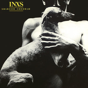 INXS | SHABOOH SHOOBAH