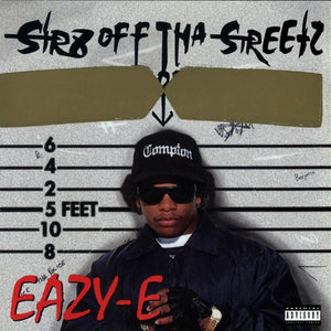 EAZY E | STR8 OFF THE STREETZ OF MUTHAPHUKKIN IN COMPTON