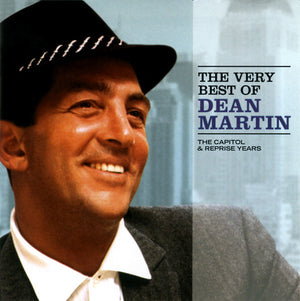 DEAN MARTIN | VERY BEST OF CAPITOL/REPRISE YEARS