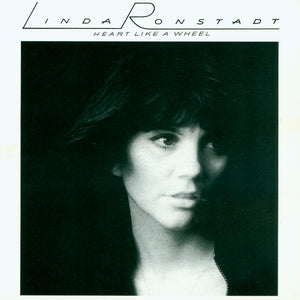 LINDA RONSTADT | HEART LIKE A WHEEL
