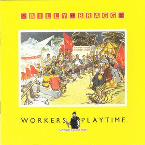 BILLY BRAGG | WORKERS PLAYTIME