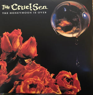 CRUEL SEA | HONEYMOON IS OVER - 30TH ANNIVERSARY REISSUE