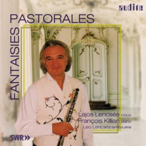 LAJOS LENCSES | FANTASIES PASTORALES MUSIC FOR OBOE & PIANO / VAR